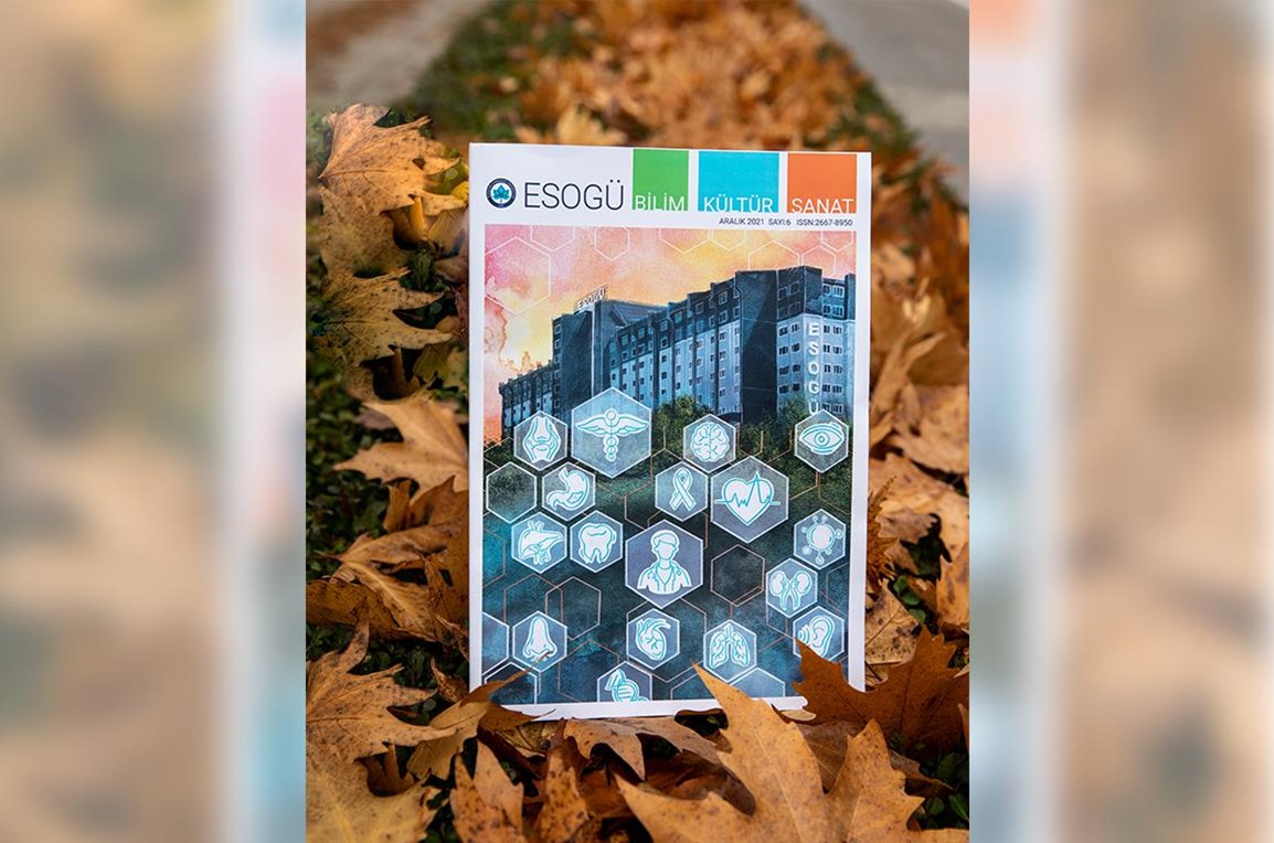 ESOGÜ Bilim Kültür Sanat Dergisi’nin 6. Sayısı Yayında!